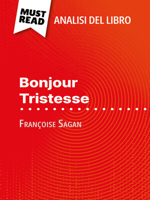 cover image of Bonjour Tristesse di Françoise Sagan (Analisi del libro)